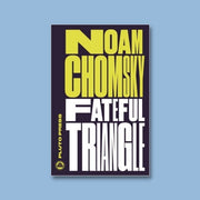 "Fateful Triangle" by Noam Chomsky (Paperback)