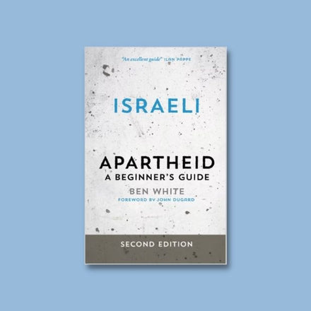 "Israeli Apartheid" by Ben White (Paperback)