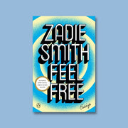 "Feel Free" by Zadie Smith (Paperback)